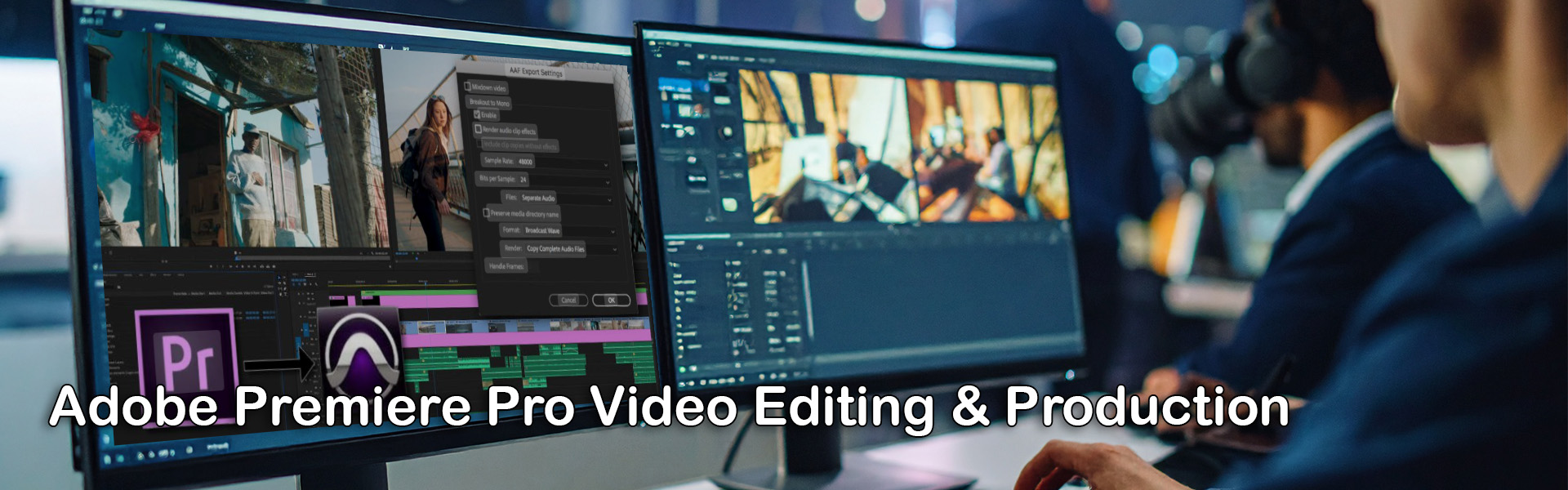 Adobe Premiere Pro Video Editing & Production